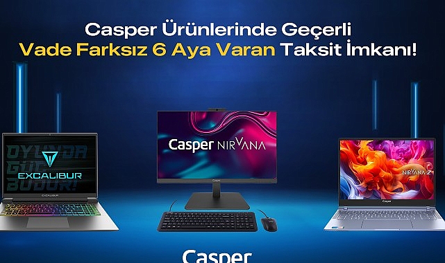 Casper Eserlerinde Vade Farksız 6 Aya Varan Taksit İmkanı