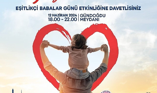 İzmir Büyükşehir Belediyesi’nden Eşitlikçi Babalar Günü aktifliği