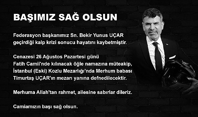 Türkiye Motosiklet Federasyonu Başkanı Bekir Yunus Uçar, Ömrünü Yitirdi